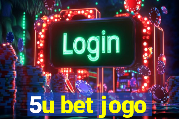 5u bet jogo