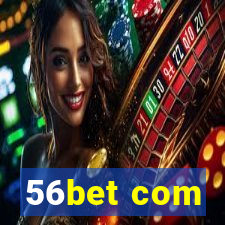 56bet com