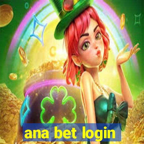 ana bet login