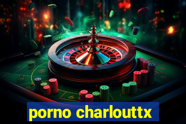 porno charlouttx