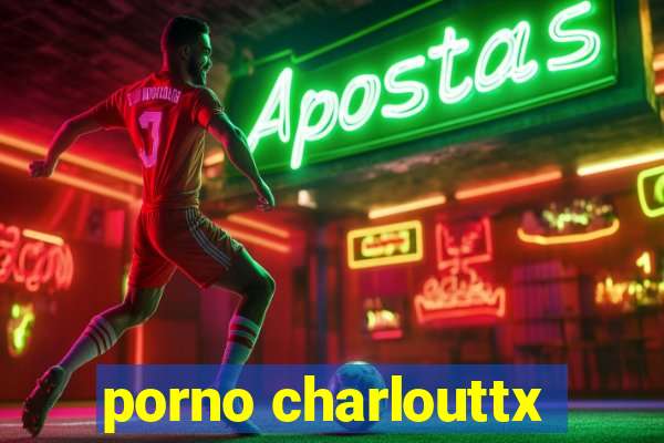 porno charlouttx