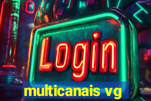 multicanais vg