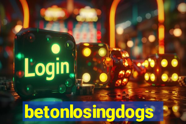 betonlosingdogs