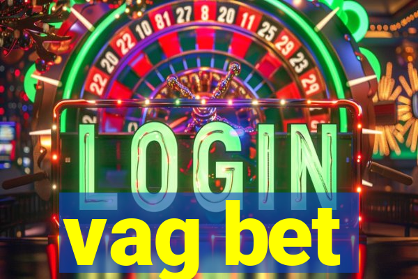 vag bet