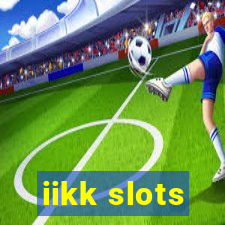 iikk slots