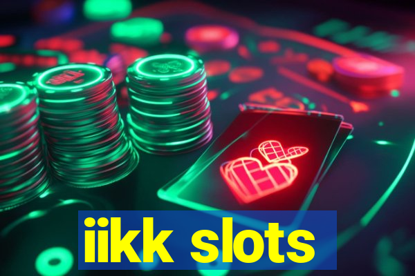 iikk slots