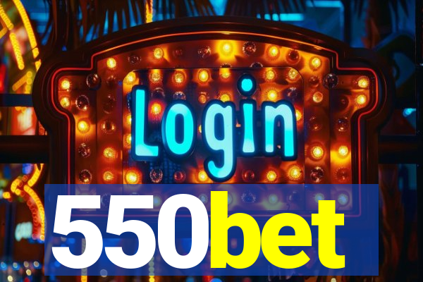 550bet