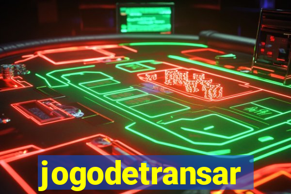 jogodetransar