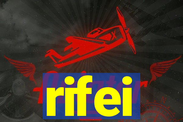 rifei