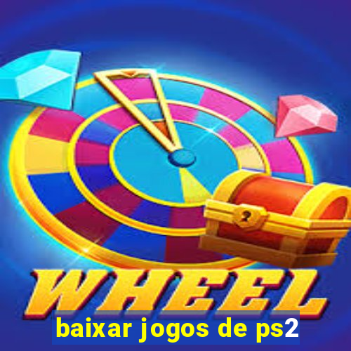 baixar jogos de ps2