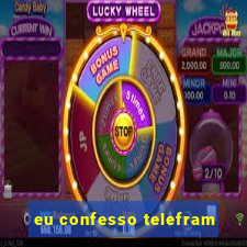 eu confesso telefram