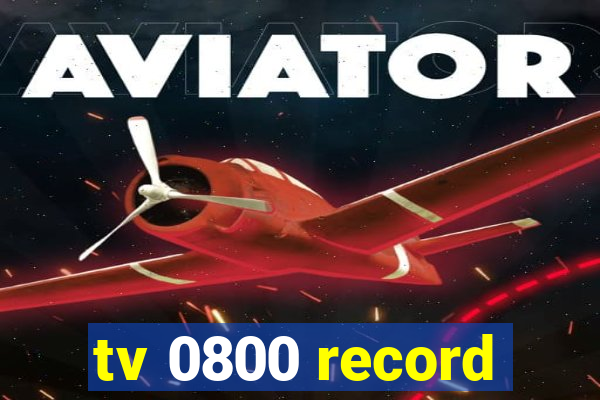 tv 0800 record