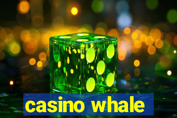 casino whale