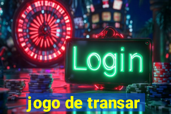 jogo de transar