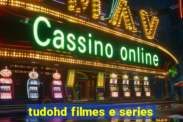 tudohd filmes e series