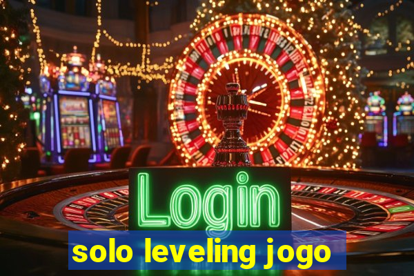 solo leveling jogo