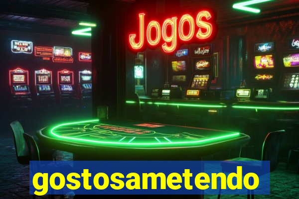 gostosametendo