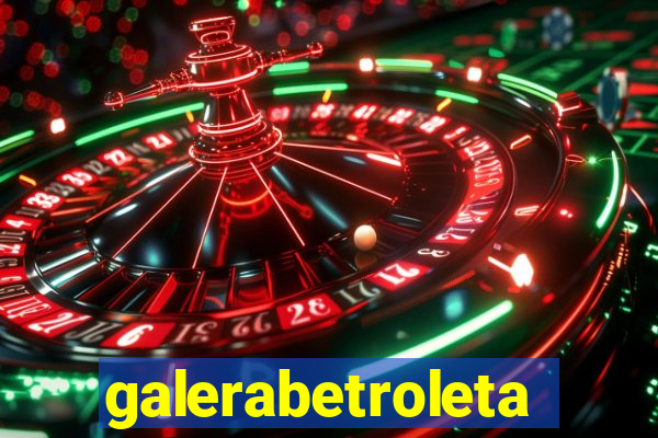 galerabetroleta