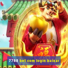 7788 bet com login baixar