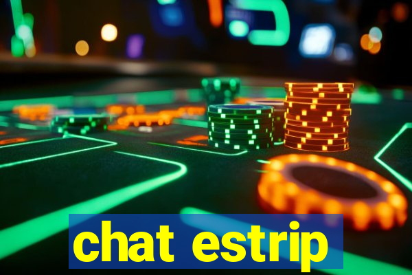 chat estrip