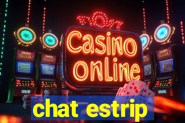 chat estrip