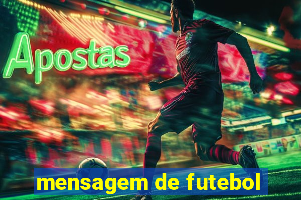 mensagem de futebol