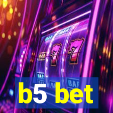 b5 bet