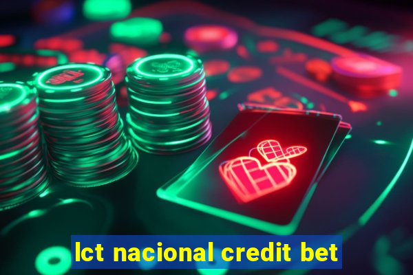 lct nacional credit bet