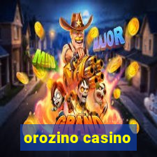 orozino casino