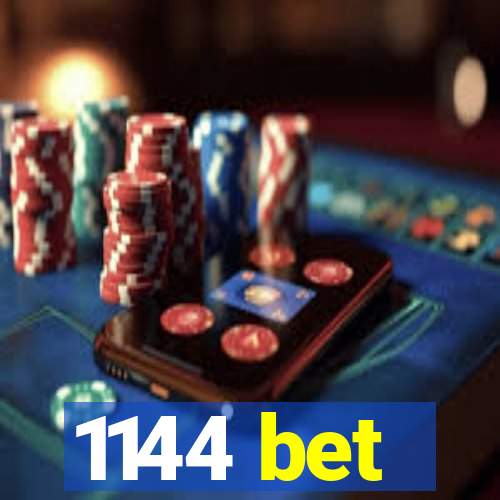 1144 bet