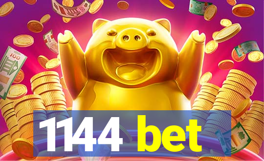 1144 bet