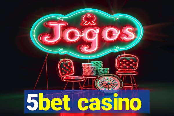 5bet casino