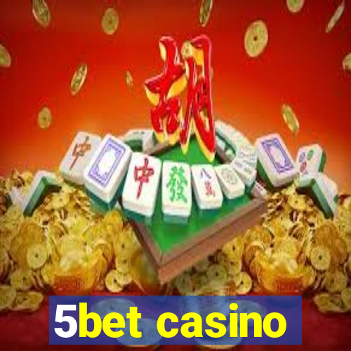 5bet casino