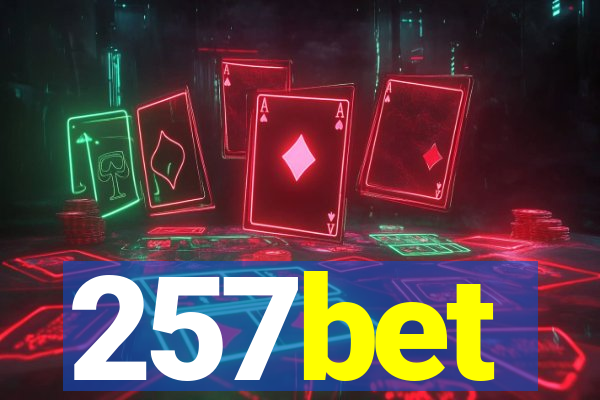 257bet