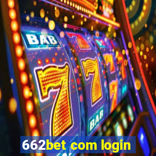 662bet com login