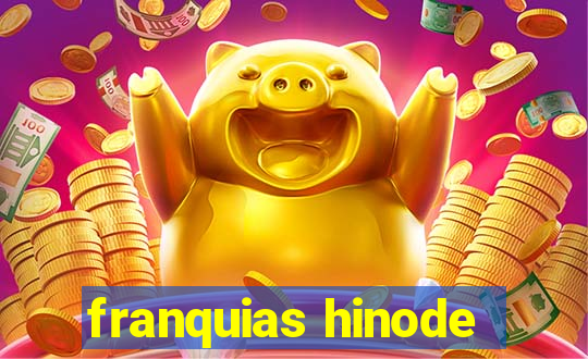 franquias hinode