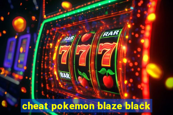 cheat pokemon blaze black