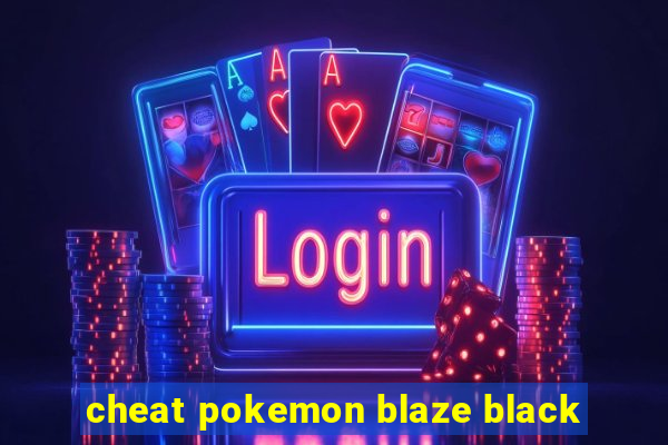 cheat pokemon blaze black