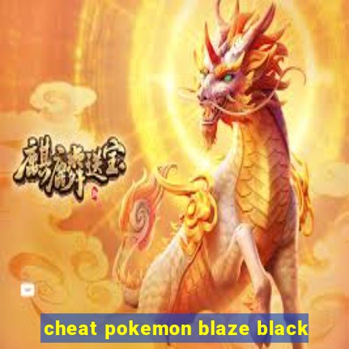 cheat pokemon blaze black