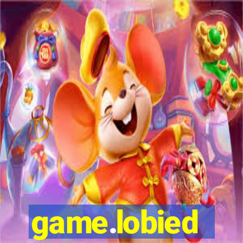 game.lobied