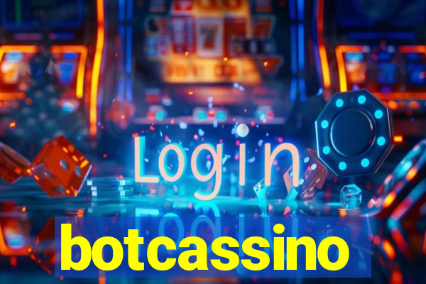 botcassino