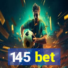 145 bet