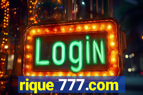 rique 777.com