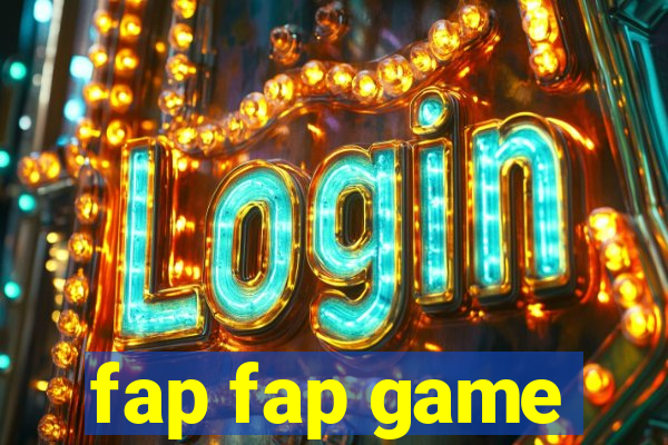 fap fap game