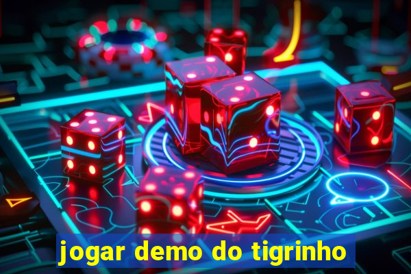 jogar demo do tigrinho