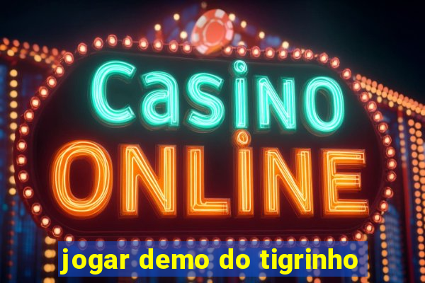 jogar demo do tigrinho