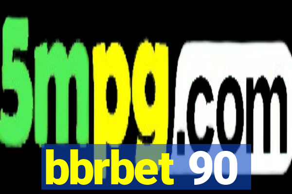 bbrbet 90