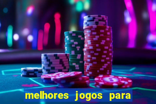 melhores jogos para o tablet