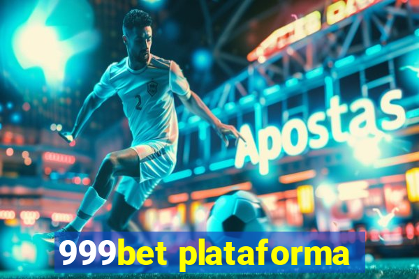 999bet plataforma