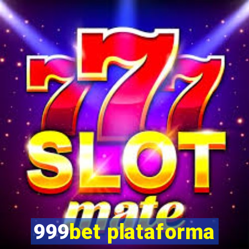 999bet plataforma